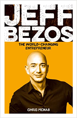 Jeff Bezos: The World-Changing Entrepreneur (Sirius Biographies)