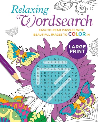 Relaxing Wordsearch: Easy-To-Read Puzzles With Beautiful Images to Color In (Large Print)