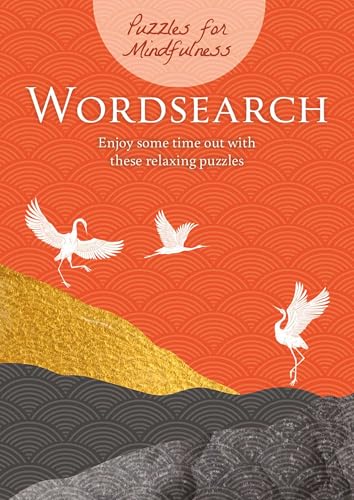 Wordsearch: Enjoy Some Time Out With These Relaxing Puzzles (Puzzles for Mindfulness)