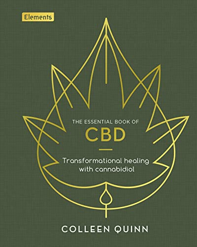 The Essential Book of CBD: Transformational Healing With Cannabidiol