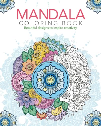 Mandala Coloring Book: Beautiful Designs to Inspire Creativity (Sirius Creative Coloring)