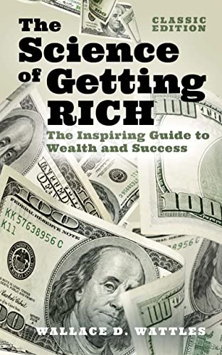 The Science of Getting Rich: The Inspiring Guide to Wealth and Success (Arcturus Classics for Financial Freedom, Classic Edition)