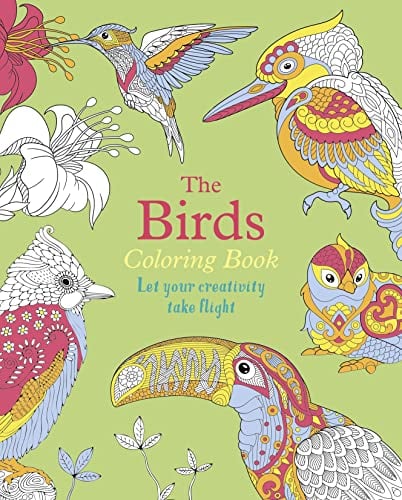 The Birds Coloring Book: Let Your Creativity Take Flight (Creative Coloring)