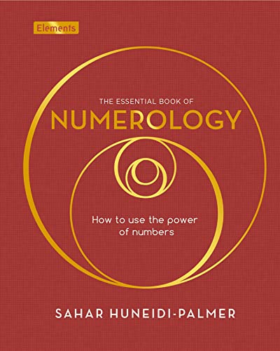 The Essential Book of Numerology: How to Use the Power of Numbers (Elements)