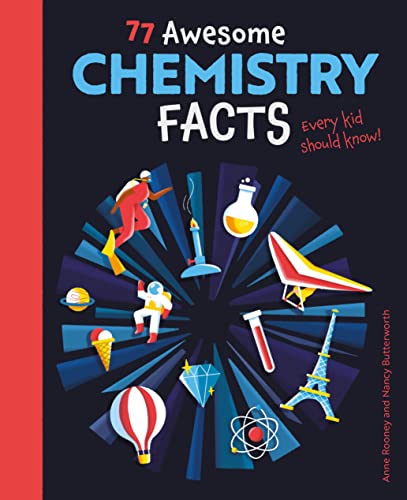 77 Awesome Chemistry Facts Every Kid Should Know! (Know Your Science)