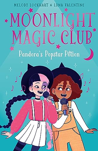 Pandora's Popstar Potion (Moonlight Magic Club)