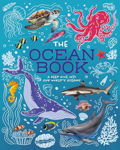 The Ocean Book: A Deep Dive Into Our World's Oceans (Children's Discovery Library)
