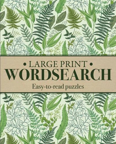 Large Print Wordsearch: Easy-To-Read Puzzles