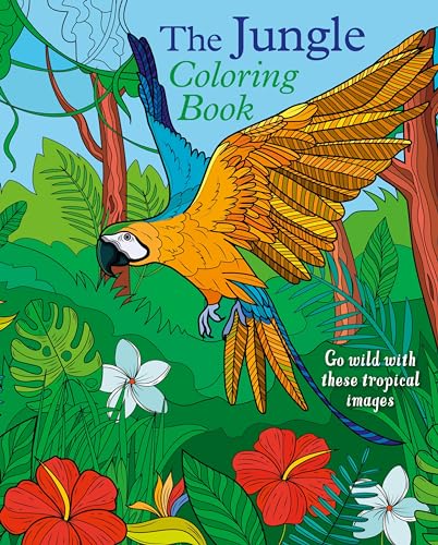The Jungle Coloring Book: Go Wild With These Tropical Images (Creative Coloring)