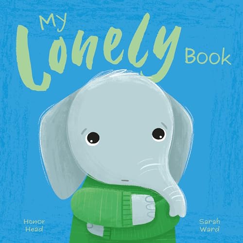 My Lonely Book (My Feelings Picture Books)