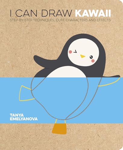 I Can Draw Kawaii: Step-By-Step Techniques, Cute Characters and Effects (I Can Draw)