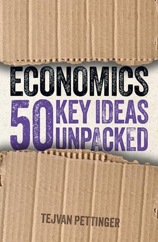 Economics: 50 Key Ideas Unpacked (Ideas Unpacked)