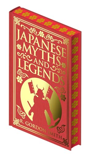 Japanese Myths and Legends (Collectible Myths & Legends)