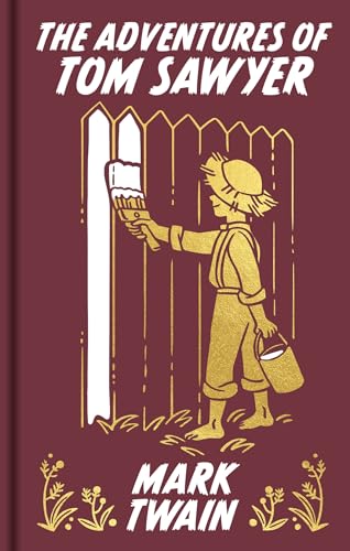 The Adventures of Tom Sawyer (Ornate Classics)