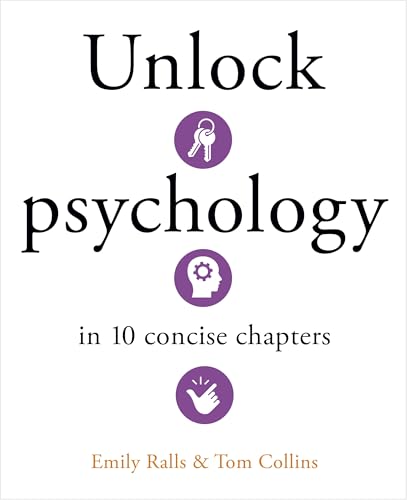 Unlock Psychology in 10 Concise Chapters (Unlock Ideas)