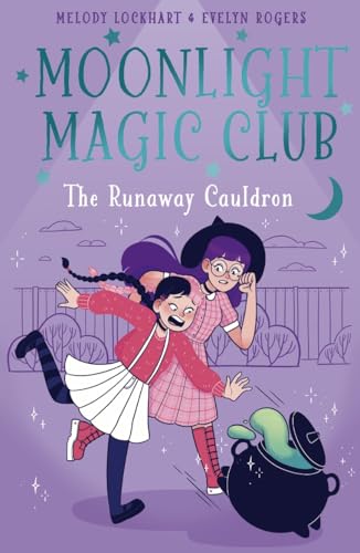The Runaway Cauldron (Moonlight Magic Club)