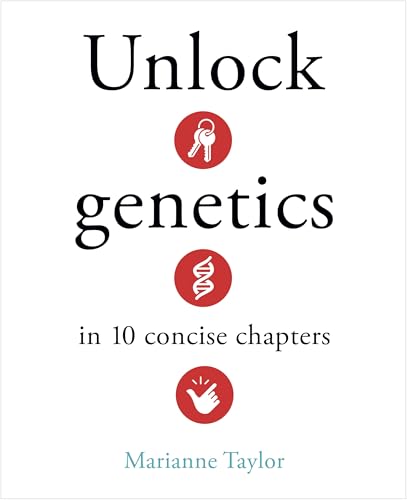 Unlock Genetics in 10 Concise Chapters (Unlock Ideas)