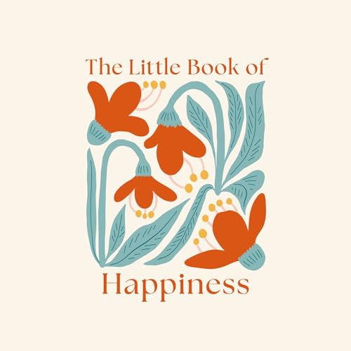 The Little Book of Happiness