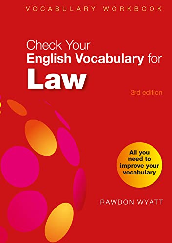 Check Your English Vocabulary for Law: All You Need to Improve Your Vocabulary (Vocabulary Workbook, 3rd Edition)