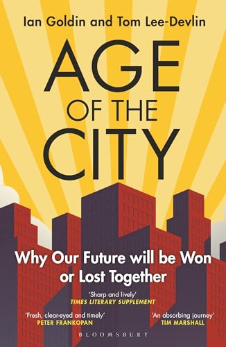 Age of the City: Why Our Future Will be Won or Lost Together