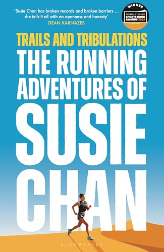 Trails and Tribulations: The Running Adventures of Susie Chan