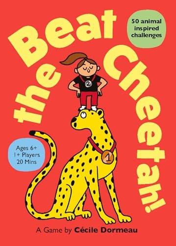 Beat the Cheetah! 50 Animal Inspired Challenges