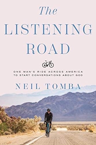 The Listening Road: One Man's Ride Across America to Start Conversations About God