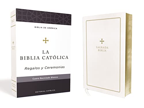 La Biblia Católica, Regalos y Ceremonias, (Biblia De America, Piel Reciclada, Blanco)