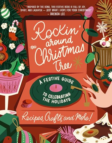 Rockin' Around the Christmas Tree: A Festive Guide to Celebrating the Holidays