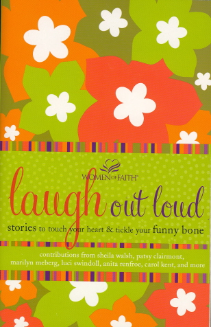 Laugh Out Loud (Women Of Faith)