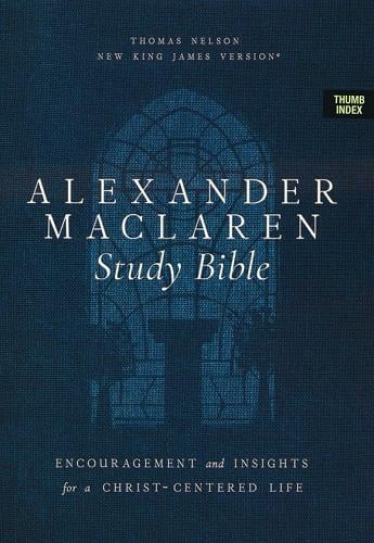 NKJV, Alexander Maclaren Study Bible (Thumb-Indexed, 8783BLI - Blue Leathersoft)