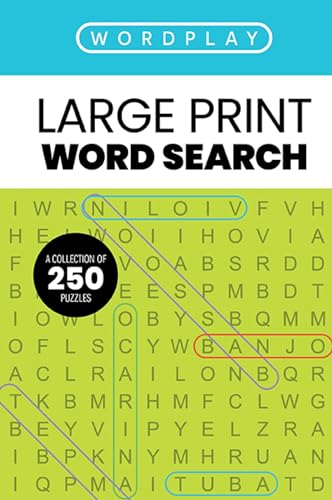 WordPlay: A Collection of 250 Large Print Word Search Puzzles