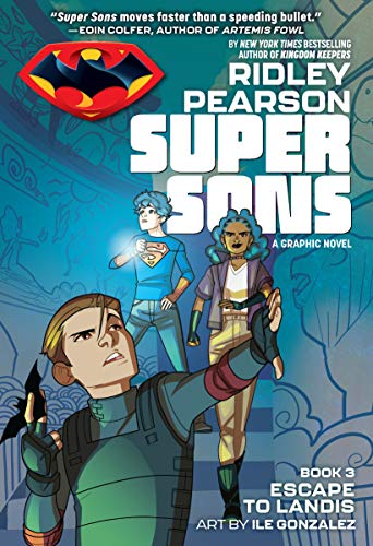 Escape to Landis (Super Sons, Bk. 3)