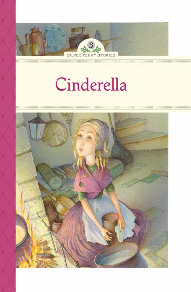 Cinderella (Silver Penny Stories)