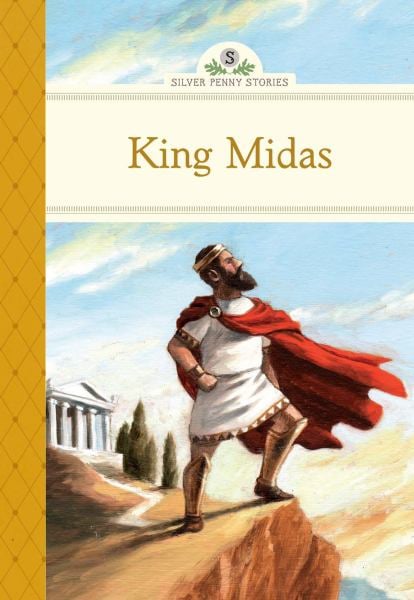 King Midas (Silver Penny Stories)