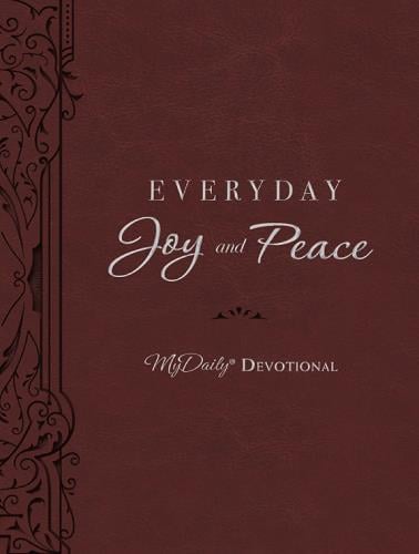Everyday Joy and Peace: My Dail Devotional