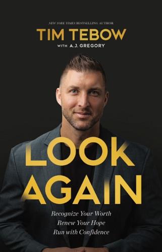 Look Again: Recognize Your Worth, Renew Your Hope, Run With Confidence
