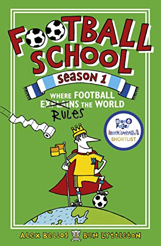Where Football Rules the World (Football School, Bk. 1)