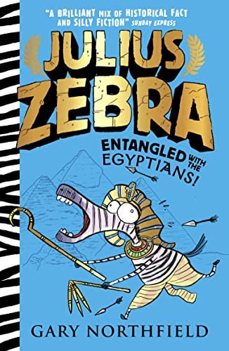 Entangled With the Egyptians! (Julius Zebra, Bk. 3)