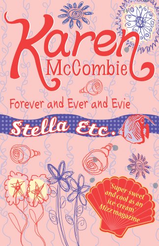 Forever and Ever and Evie (Stella Etc., Bk. 7)