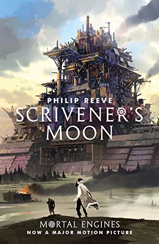 Scrivener's Moon (Fever Crumb Trilogy, Bk. 3)