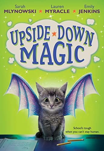 Upside Down Magic (Bk. 1)