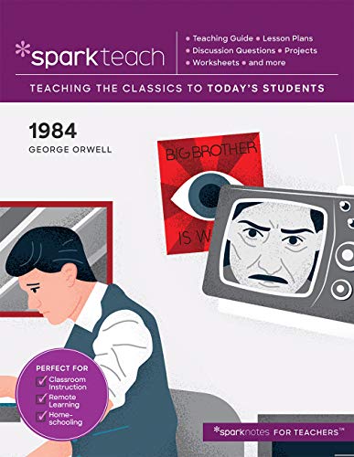 1984 (SparkTeach: Teaching the Classics to Today's Students)