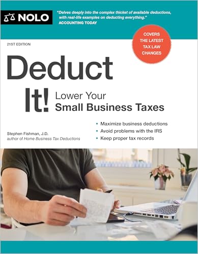 Deduct It! Lower Your Small Business Taxes