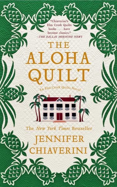 The Aloha Quilt (Elm Creek Quilts Series)
