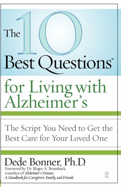 The 10 Best Questions for Living with Alzheimer's