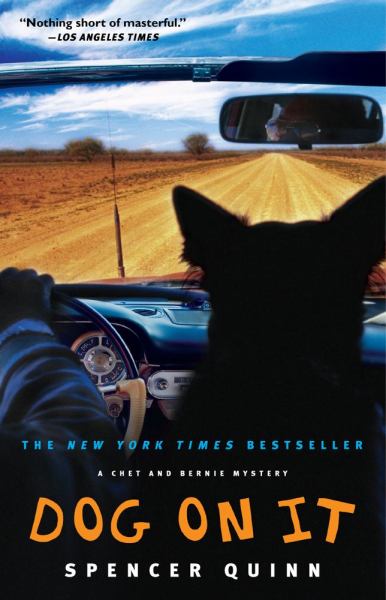 Dog on It (Chet and Bernie Mysteries)