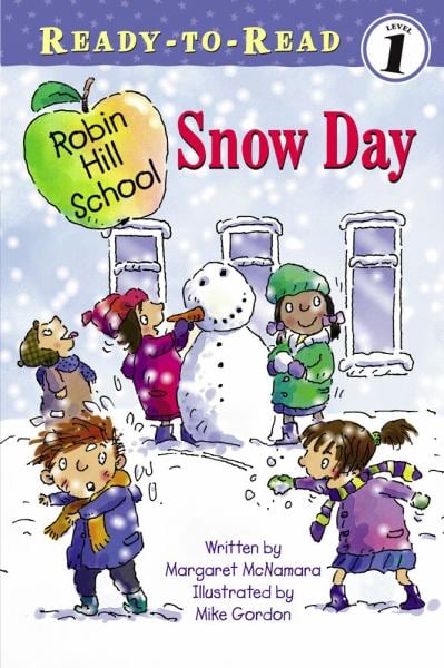 Snow Day (Robin Hill School, Ready-To-Read, Level 1)