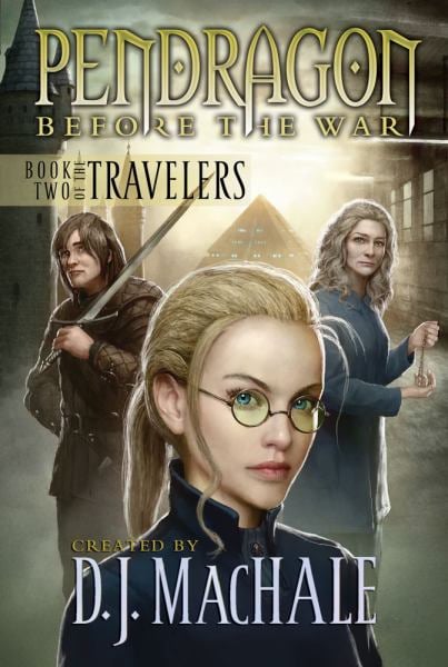 Travelers (Pendragon: Before the War, Bk. 2)