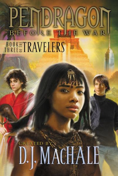 Travelers (Pendragon: Before the War, Bk. 3)
